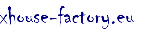 xhouse-factory